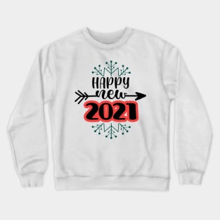 Happy New 2021 Crewneck Sweatshirt